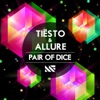 Tiesto & Allure - Pair of Dice