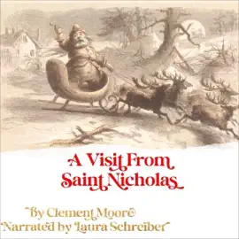 A Visit from Saint Nicholas (Unabridged)