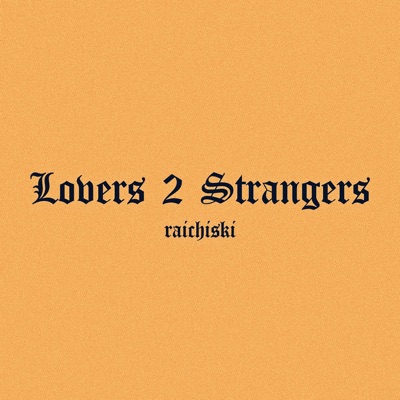 Lovers 2 Strangers - Single