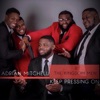 Adrian Mitchell & The Kingdom Men - Keep Pressing On