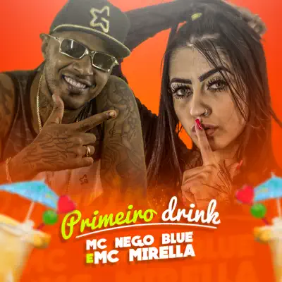 Primeiro Drink - Single - MC Nego Blue