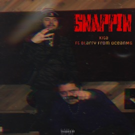Snappin' (feat. Blarry from Oceanmg) KITO