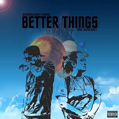 Better Things (feat. Bxmbz) - Single