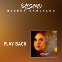 Bálsamo (Playback) - EP - Rebeca Carvalho