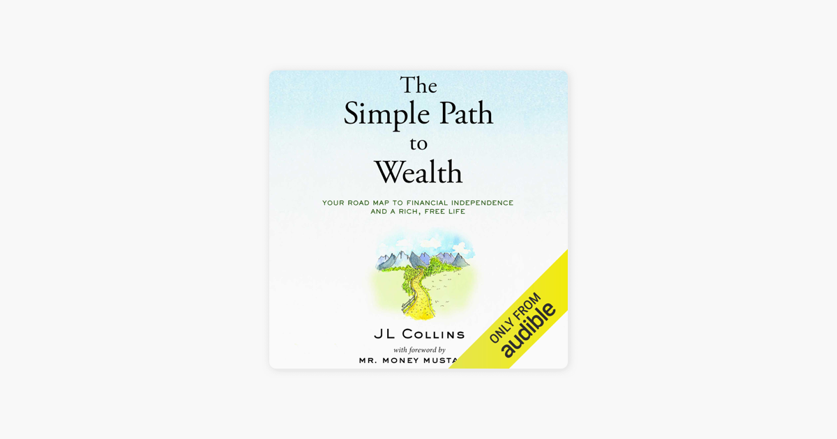 The Simple Path To Wealth Pdf Free Download The Simple Path to Wealth: Your Road Map to Financial Independence and