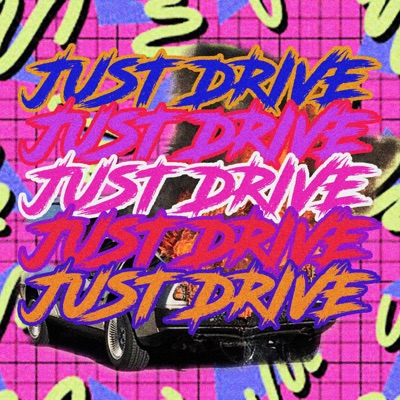 Just Drive - Single