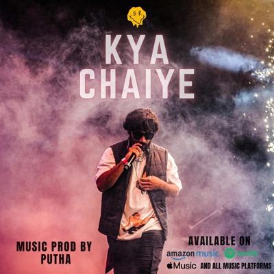 Kya chaiye (feat. Putha) - Single