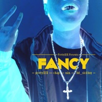 Fancy (feat. Nan, Hd_sickboy & Chap) - Single - Prettyxix