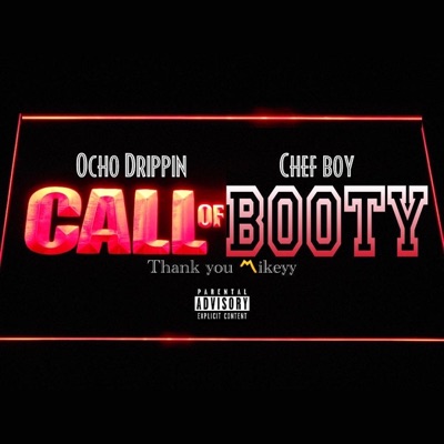Call Of Booty (feat. Ocho Drippin & Chef Boy) - Single