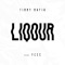Liqour (feat. Ycee) - Tinny Mafia lyrics