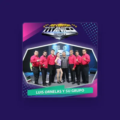 Listen to Luis Ornelas y Su Grupo, watch music videos, read bio, see tour dates & more!