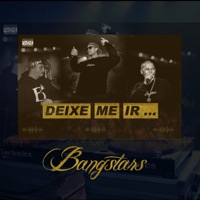 Deixe Me Ir... - Single - Bangstars
