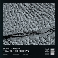 Sidney Samson - It's About to Go Down