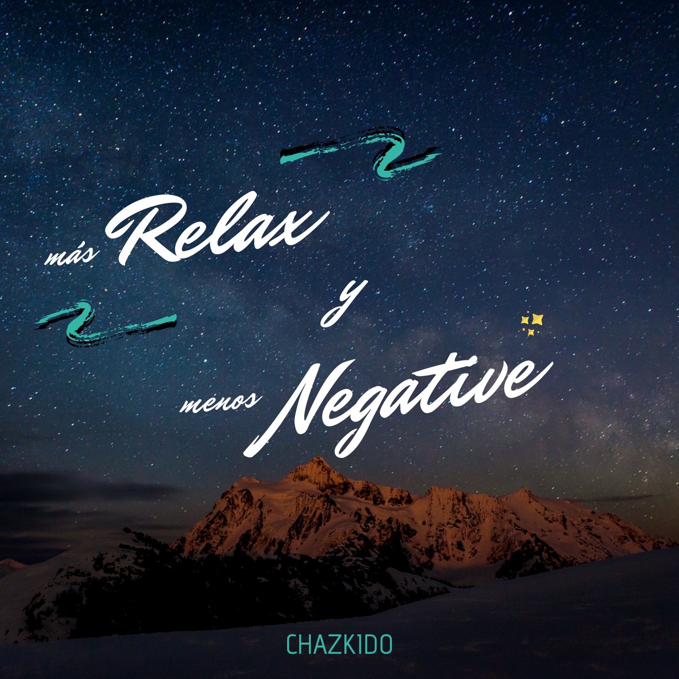 Más Relax & Menos Negative - Single by Chazkido album cover