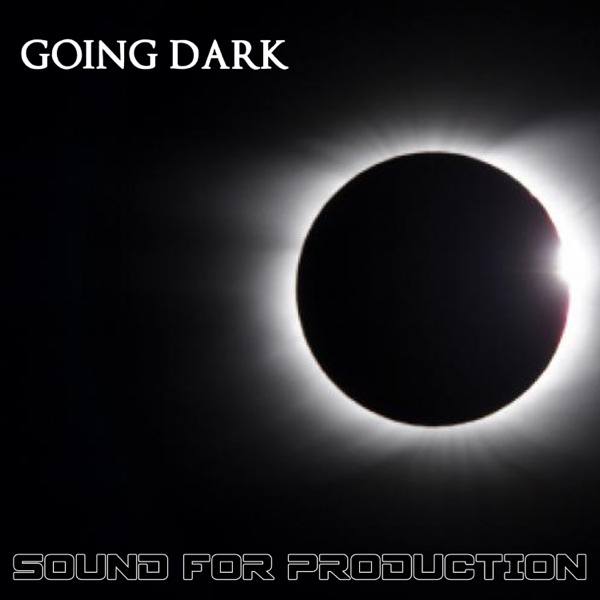 Sound For Production: Going Dark (feat. Yutaka Nakamura)