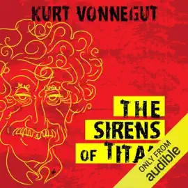 The Sirens of Titan  (Unabridged)