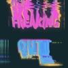 Freaking Out - Single