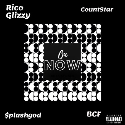 On Now (feat. CountStar & $plashgod) - Single