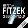 Der Nachtwandler - Sebastian Fitzek