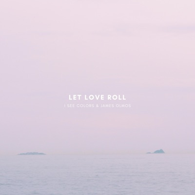 Let Love Roll - Single