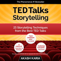 Akash Karia - TED Talks Storytelling: 23 Storytelling Techniques from the Best TED Talks (Unabridged) artwork
