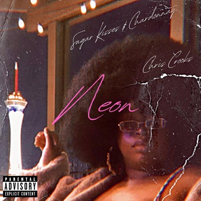 Sugar Kisses & Chardonnay (feat. Chris Crooks) - Single