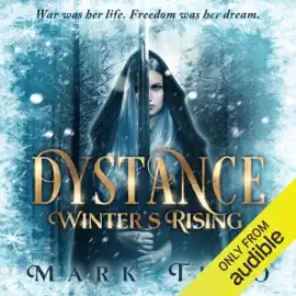 Winter's Rising: Dystance, Book 1 (Unabridged)