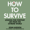 How to Survive - John Hudson