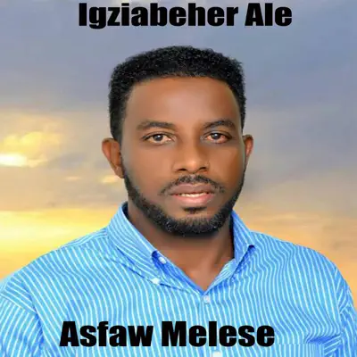 Luister naar 'Igziabeher Ale, Vol. 4' van Asfaw Melese
