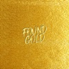 Found Gold - Single