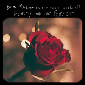 Beauty and the Beast (feat. Michelle MacLean) - Single