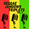 Reggae Jamdown Triplets, Vol. 2 - Buju Banton, Elephant Man & Jigsy King