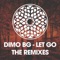Let Go (Deso & Kaiski Remix) - DiMO (BG) lyrics