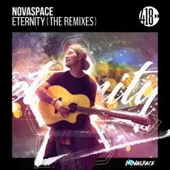 Eternity (The Remixes) - Single - Novaspace Eternity (The Remixes) - Single - Novaspace