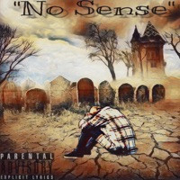 No Sense - Single - ItsMikeyMan