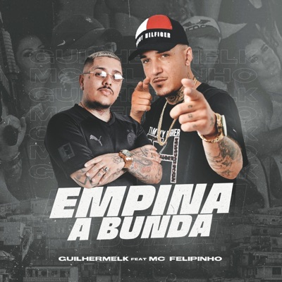 Empina a Bunda (feat. Mc Felipinho) - Single