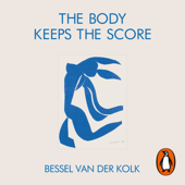 The Body Keeps the Score - Bessel van der Kolk Cover Art