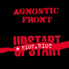 Riot, Riot, Upstart - Agnostic Front