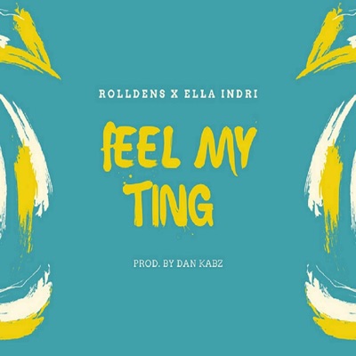 Feel My Ting (feat. Ella Indri) - Single