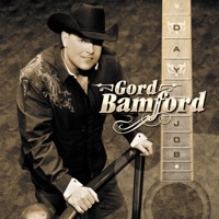 Gord Bamford - Day Job
