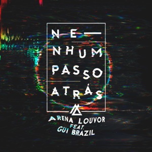 Nenhum Passo Atrás (feat. Gui Brazil) - Single