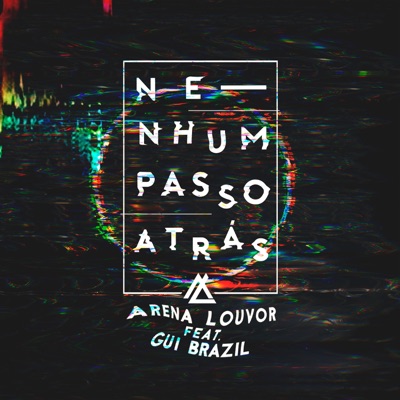 Nenhum Passo Atrás (feat. Gui Brazil) - Single