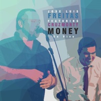 Money (En Vivo) [feat. Cruzmonty] - Single - Jose Luis Freitas