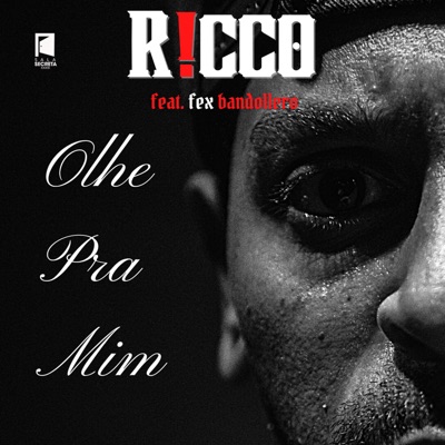 Olhe pra Mim (feat. Fex Bandollero) - Single