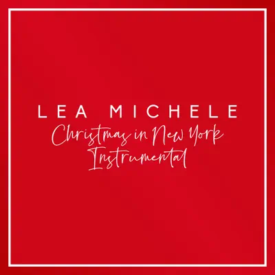 Christmas in New York (Instrumental) - Single - Lea Michele