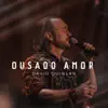 Ousado Amor
