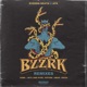 BZZRK Remixes EP