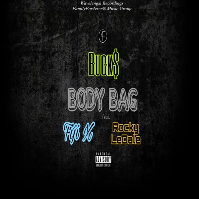 Body Bag (feat. Fiji X & Rocky LeDale) - Single