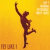 Fly Like I (feat. Tashana, OFFCOURSE & Mikey Louis) - Single