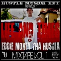 Vol.1 Life and Times of Eddie Money Tha Hustla - Ed Rodriguez